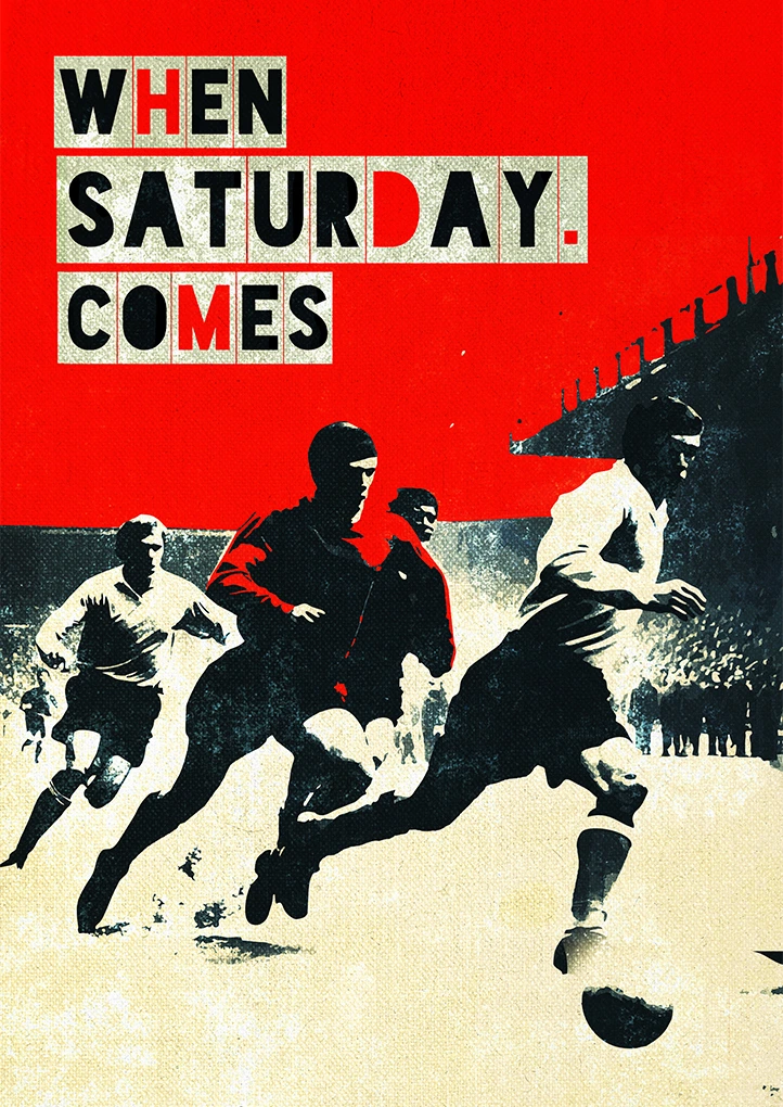 When Saturday Comes